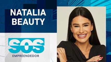 SOS EMPREENDEDOR COM NATALIA BEAUTY I 03/10/2023