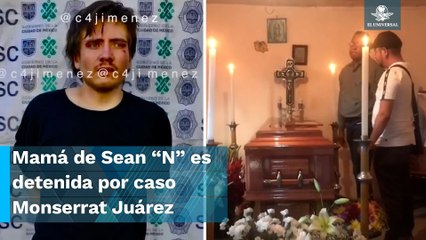 Detienen a Carmen “N”, madre de Sean "N", presunto feminicida de Monserrat Juárez