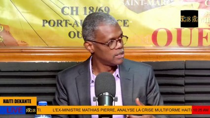 #HAITI|DEKANTE|Ing. Mathias Pierre, Ex-ministre Délégué chargé des questions Electorales