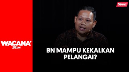 'Kelebihan Pelangai mungkin pada BN' - Mujibu