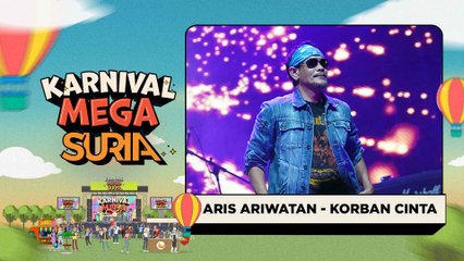 Aris Ariwatan - Korban Cinta (LIVE) | Konsert Karnival Mega SURIA