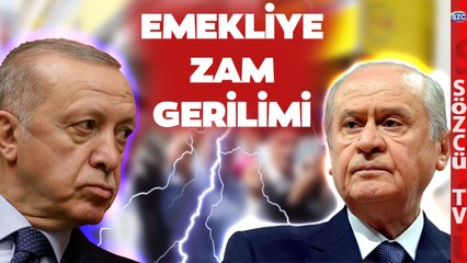 Erdoğan Direniyor Devlet Bahçeli Emekliye Zam İçin Bastırıyor! 'Kök Ücret...'