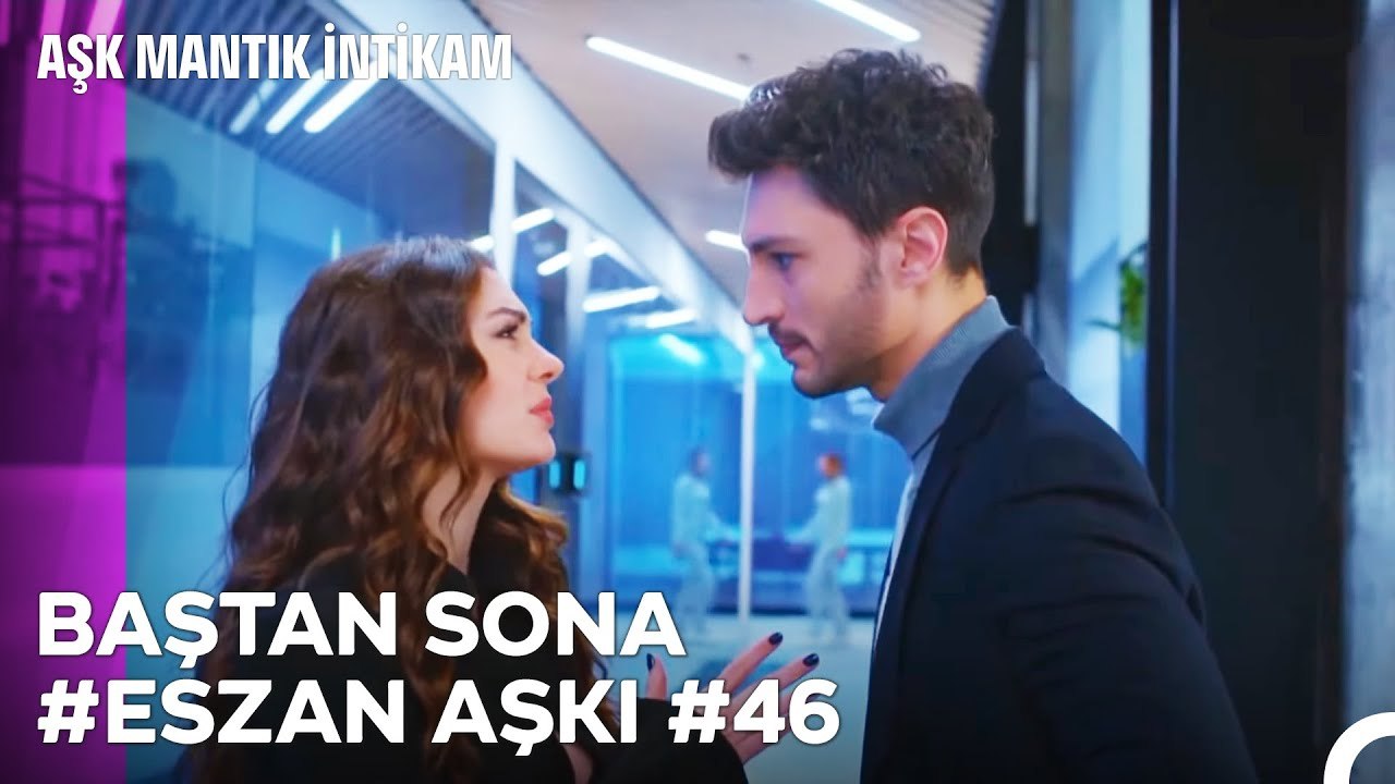 Baştan Sona Esra ve Ozan Aşkı (Part 46) - Aşk Mantık İntikam