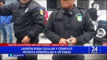 Santa Anita: ladrón roba celular y cómplice intenta atropellar a víctimas