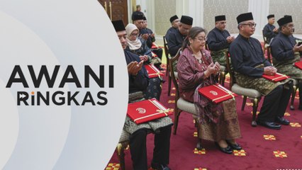 AWANI Ringkas: 15 Ketua Perwakilan Diplomatik baharu