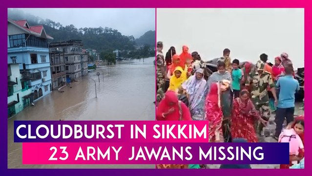 Cloudburst In Sikkim: 23 Army Jawans Go Missing Due To Flash Floods In Teesta River