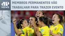 Governo cria grupo por candidatura do Brasil à Copa do Mundo feminina de futebol 2027