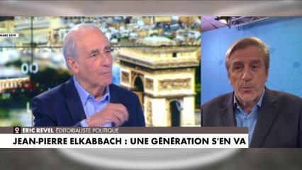 Eric Revel : «Jean-Pierre Elkabbach était un boxeur. Il acculait son interviewé dans le coin du ring et au dernier moment, il décochait l’uppercut»