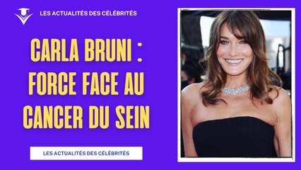 Carla Bruni : Son Incroyable Combat contre le Cancer du Sein