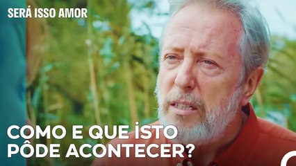 Alptekin Tomou Conhecimento Do Contrato - Será Isso Amor Episodio 36