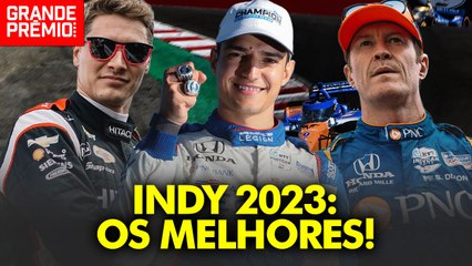 Quais os CINCO MELHORES pilotos da INDY 2023? | GP às 10