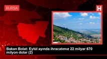 Ticaret Bakanı Ömer Bolat: Eylül Ayında İhracat Yüzde 0,3 Arttı