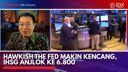 Hawkish The Fed Makin Kencang, IHSG Anjlok ke 6.800