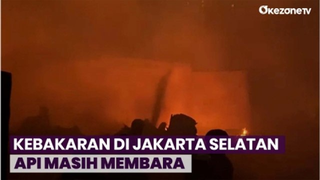 Kebakaran di Kawasan Padat Penduduk di Jakarta Selatan, Api Masih Membara