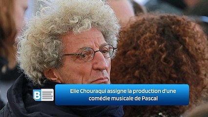 Elie Chouraqui assigne la production d'une comédie musicale de Pascal