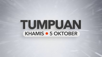 Tumpuan Khamis - 5 Oktober 2023