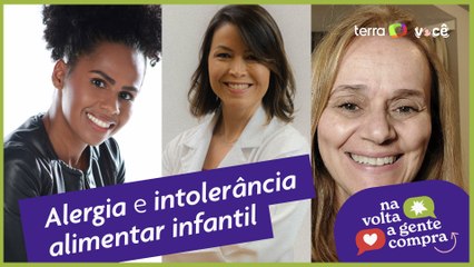 Na Volta A Gente Compra de hoje, alergia alimentar infantil!