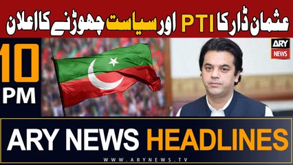 ARY News 10 PM Headlines 4th October 2023 | Usman Dar Quit PTI And Politics