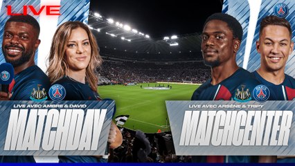 Replay : Newcastle United - Paris Saint-Germain, l'avant match !