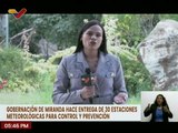 Gobernación del edo. Miranda entrega 30 estaciones meteorológicas para las comunidades vulnerables