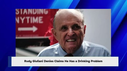 Rudy Giuliani Denies Claims He Has a Drinking Problem