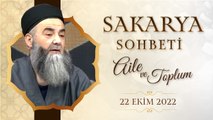 Sakarya Sohbeti (Aile ve Toplum) 22 Ekim 2022