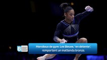 Mondiaux de gym: Les Bleues, 