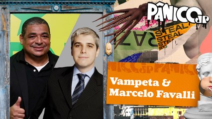 VAMPETA E MARCELO FAVALLI - PÂNICO - 04/10/2023