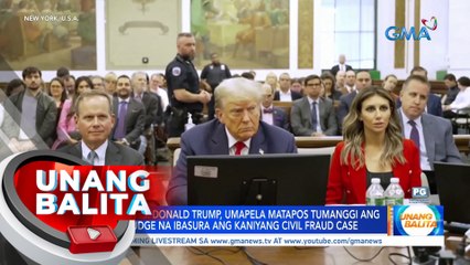 Dating US. Pres. Donald Trump, umapela matapos tumanggi ang New York Judge na ibasura ang kaniyang Civil Fraud Case | UB