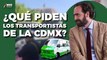 Andrés Lajous EXPLICA la causa de las MANIFESTACIONES de TRANSPORTISTAS en CDMX