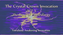 The Crystal Crown Invocation, Act 5 2023-1-1 'The Ring of Particularity' FIN_01