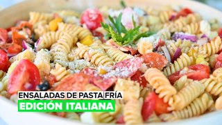 Ensaladas de pasta fría: Edición italiana