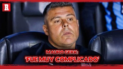 MAURO GERK habla sobre el MAL resultado de Querétaro