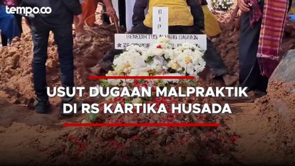 KKI dan IDI Terlibat dalam Penyelidikan Dugaan Malpraktik di RS Kartika Husada