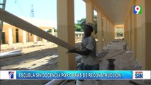 Un mes sin clase en Villa Mella por construcción | Emisión Estelar SIN con Alicia Ortega