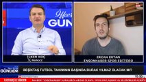 Ercan Ertan: Çebi başkanken Sergen Beşiktaş'ı çalıştırmaz