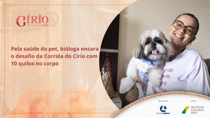 Pela saúde do pet, bióloga encara o desafio da Corrida do Círio com 10 quilos no corpo