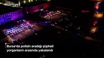 Bursa'da polisin aradığı şüpheli yorganların arasında yakalandı