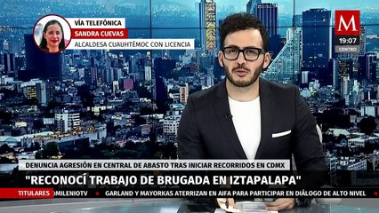 Sandra Cuevas dice que no va a caer en provocaciones tras incidente en la Central de Abasto