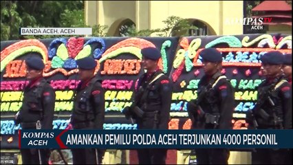 Amankan Pemilu Polda Aceh Akan Terjunkan 4000 Personil