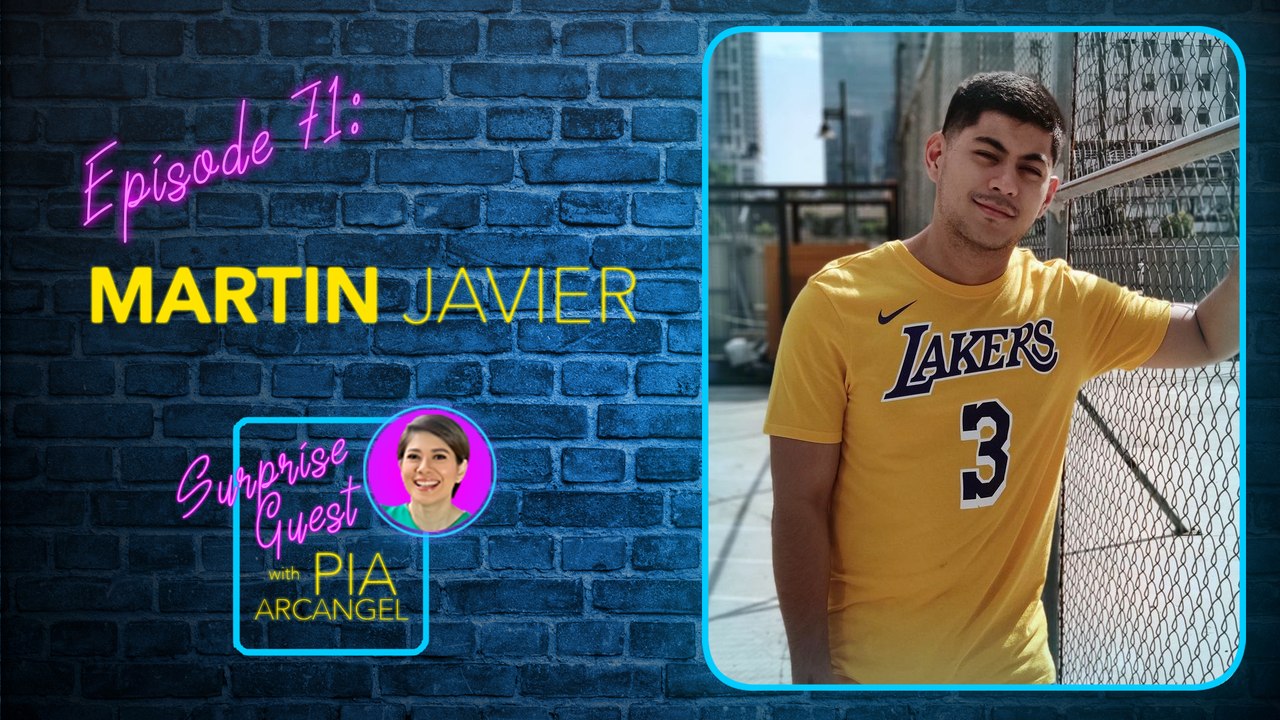 Episode 71: Martin Javier | Surprise Guest with Pia Arcangel