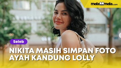 Nikita Mirzani Masih Simpan Foto Ayah Kandung Lolly: Kami Berteman Baik