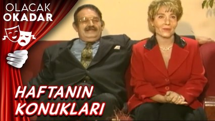 Haftanın Konukları | Olacak O Kadar