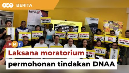 Laksana moratorium permohonan tindakan DNAA, gesa Bersih