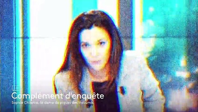 Bande-annonce du Complément d'enquête sur Sophia Chikirou