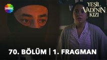 Yeşil Vadi'nin Kızı 70. Bölüm Fragmanı | Melissa tehlikede!