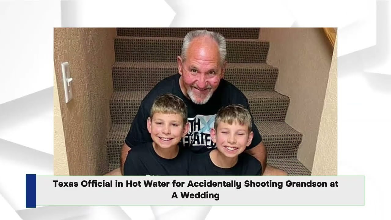 Texas Official in Hot Water for Accidentally Shooting Grandson at a Wedding
