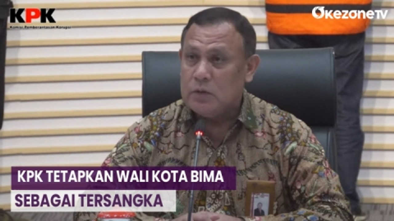 KPK Tetapkan Wali Kota Bima sebagai Tersangka