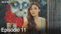 Será Isso Amor 11. Episódio (Dublagem em Português)