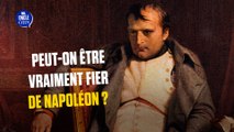 Napoléon : peut-on vraiment être fier de sa trace dans l'histoire de France ?